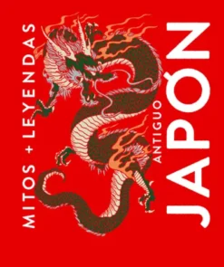 MITOS Y LEYENDAS ANTIGUO JAPON [CARTONE]