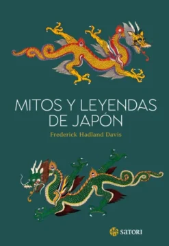 MITOS Y LEYENDAS DE JAPON [RUSTICA]