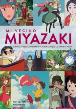 MI VECINO MIYAZAKI: STUDIO GHIBLI (EDICION DEFINITIVA) [CARTONE]