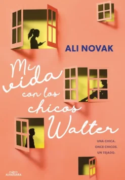 MI VIDA CON LOS CHICOS WALTER [RUSTICA]