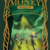 MONEY ACADEMY Nº02: MONEY ACADEMY Y LA MAQUINA DE HACER DINERO [CARTONE]