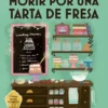 MORIR POR UNA TARTA DE FRESA (SERIE HANNAH SWENSEN 3) (COZY MYSTERY) [RUSTICA]