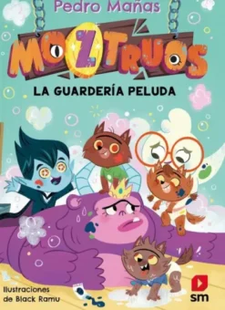 MOZTRUOS Nº07: LA GUARDERIA PELUDA [RUSTICA]