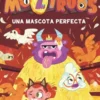 MOZTRUOS Nº10: UNA MASCOTA PERFECTA [RUSTICA]