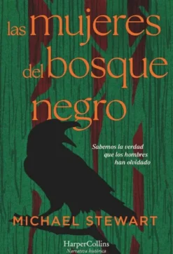 MUJERES DEL BOSQUE NEGRO, LAS [RUSTICA]