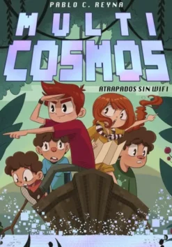 MULTICOSMOS Nº02: ATRAPADOS SIN WIFI [RUSTICA]