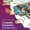 MUNDO FANTASTICO EN LA LITERATURA JAPONESA, EL [RUSTICA]