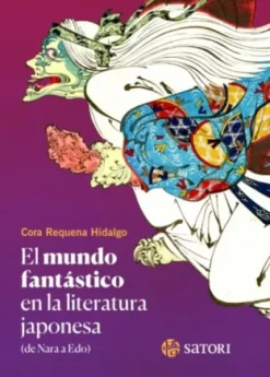 MUNDO FANTASTICO EN LA LITERATURA JAPONESA, EL [RUSTICA]