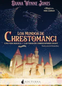 MUNDOS DE CHRESTOMANCI, LOS: UNA VIDA MAGICA Y LAS VIDAS DE CHRISTOPHER CHANT [RUSTICA]