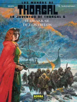 MUNDOS DE THORGAL: JUVENTUD DE THORGAL Nº06 EL DRAKKAR DE LOS HIELOS [CARTONE]