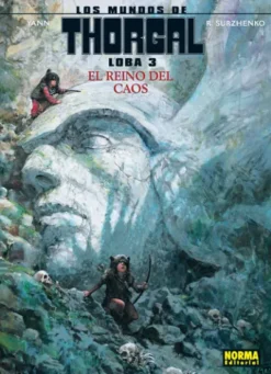MUNDOS DE THORGAL LOBA Nº03: EL REINO DEL CAOS [CARTONE]