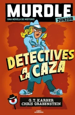 MURDLE JUNIOR Nº01: DETECTIVES A LA CAZA [CARTONE]