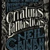 MUSEO DE HISTORIA ANTINATURAL PRESENTA: CRIATURAS FANTASTICAS[RUSTICA]