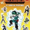 MY HERO ACADEMIA: EL LIBRO DE PEGATINAS [RUSTICA]
