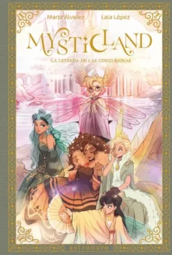 MYSTICLAND: LA LEYENDA DE LAS CINCO REINAS [CARTONE]