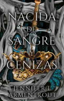 NACIDA DE SANGRE Y CENIZAS (SAGA DE CARNE Y FUEGO 4) [RUSTICA]