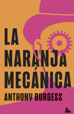NARANJA MECANICA, LA [CARTONE]