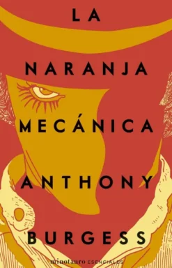 NARANJA MECANICA, LA [RUSTICA]