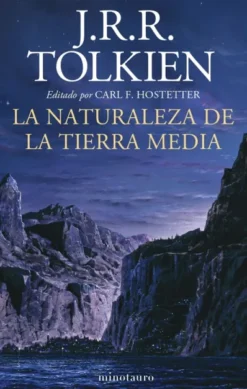 NATURALEZA DE LA TIERRA MEDIA, LA [CARTONE]