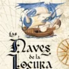 NAVES DE LA LOCURA, LAS (LAS LEYES DEL MAR 2) [RUSTICA]