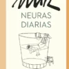 NEURAS DIARIAS [CARTONE]
