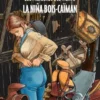 NIÑA BOIS-CAIMAN Nº01 (LOS PASAJEROS DEL VIENTO 5) [CARTONE]