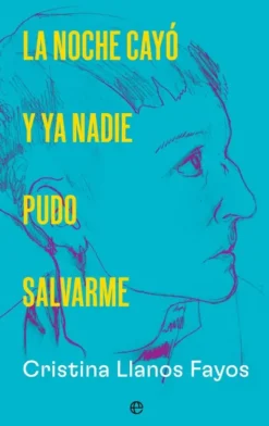 NOCHE CAYO Y YA NADIE PUDO SALVARME, LA [CARTONE]