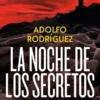 NOCHE DE LOS SECRETOS, LA (TRILOGIA DE LA NOCHE 2) [RUSTICA]