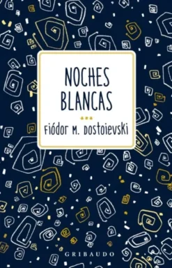 NOCHES BLANCAS [RUSTICA]