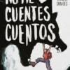 NO ME CUENTES CUENTOS [CARTONE]