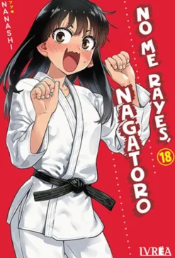 NO ME RAYES, NAGATORO Nº18 [RUSTICA]