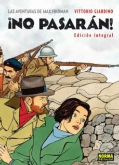 NO PASARAN!: LAS AVENTURAS DE MAX FRIEDMAN (EDICION INTEGRAL) REEDICION [CARTONE]
