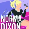 NORMA DIXON, LA (CAMPUS DIARIES 2) [RUSTICA]