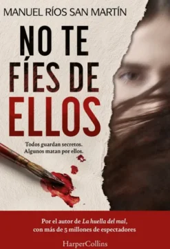 NO TE FIES DE ELLOS [RUSTICA]
