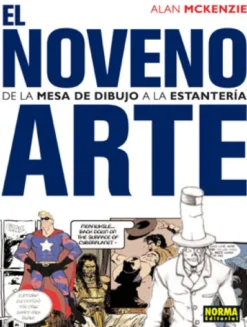 NOVENO ARTE: DE LA MESA DE DIBUJO A LA ESTANTERIA [RUSTICA]