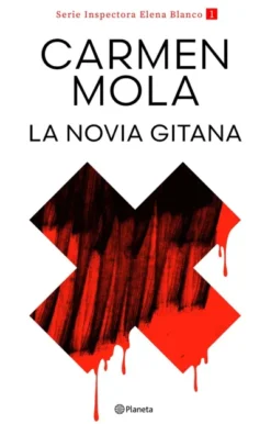 NOVIA GITANA, LA (INSPECTORA ELENA BLANCO 1) [RUSTICA]