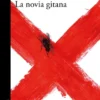 NOVIA GITANA, LA (LA NOVIA GITANA 1) [RUSTICA]