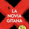 NOVIA GITANA, LA (LA NOVIA GITANA 1) (EDICION LIMITADA) [BOLSILLO]