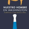 NUESTRO HOMBRE EN WASHINGTON [RUSTICA]
