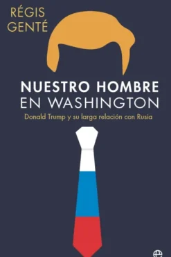 NUESTRO HOMBRE EN WASHINGTON [RUSTICA]