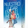 NUESTRO LUGAR EN EL MUNDO (EDICION ESPECIAL LIMITADA) [RUSTICA]