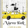NUEVA YORK A TRAVES DE LA MODA [CARTONE]