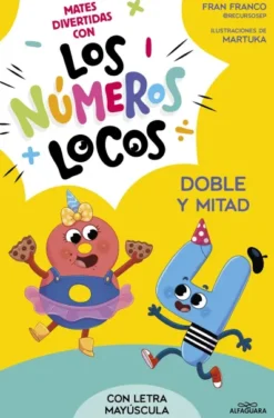 NUMEROS LOCOS, LOS Nº02: DOBLE Y MITAD (CON LETRA MAYUSCULA) [RUSTICA]