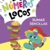 NUMEROS LOCOS, LOS Nº03: SUMAS SENCILLAS (CON LETRA MAYUSCULA) [RUSTICA]