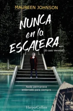 NUNCA EN LA ESCALERA? (SEGUNDA PARTE DE EL CASO VERMONT) [RUSTICA]