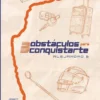 3 OBSTACULOS PARA CONQUISTARTE [RUSTICA]