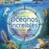 OCEANOS INCREIBLES [CARTONE]