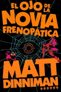 OJO DE LA NOVIA FRENOPATICA, EL (CARL EL MAZMORRERO VOL.06) [RUSTICA]