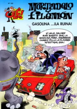 OLE MORTADELO Nº183: GASOLINA...¡LA RUINA!