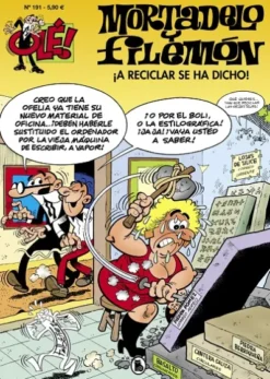 OLE! MORTADELO Y FILEMON Nº191: ¡A RECICLAR SE HA DICHO! [RUSTICA]